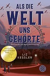 Kartonierter Einband Als die Welt uns gehörte von Liz Kessler