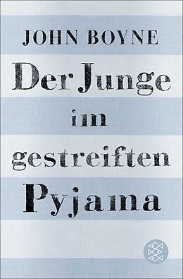 Kartonierter Einband Der Junge im gestreiften Pyjama von John Boyne