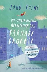 Kartonierter Einband Die unglaublichen Abenteuer des Barnaby Brocket von John Boyne