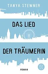 Kartonierter Einband Das Lied der Träumerin von Tanya Stewner