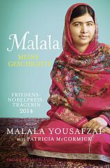 Kartonierter Einband Malala. Meine Geschichte von Malala Yousafzai, Patricia McCormick