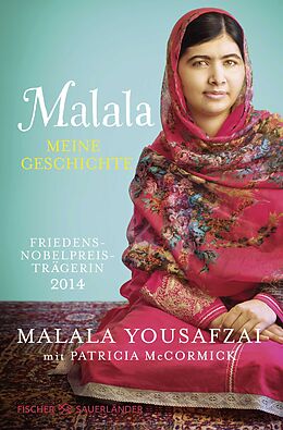 Kartonierter Einband Malala. Meine Geschichte von Malala Yousafzai, Patricia McCormick