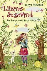 Kartonierter Einband Liliane Susewind Ein Pinguin will hoch hinaus von Tanya Stewner