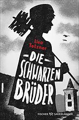 Kartonierter Einband Die Schwarzen Brüder von Lisa Tetzner