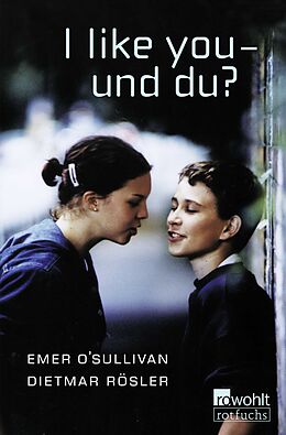 Kartonierter Einband I like you - und du? von Emer O'Sullivan, Dietmar Rösler