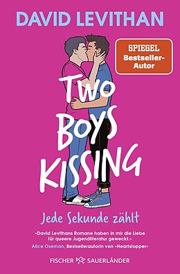 Kartonierter Einband Two Boys Kissing  Jede Sekunde zählt von David Levithan