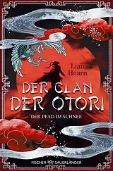 Kartonierter Einband Der Clan der Otori. Der Pfad im Schnee von Lian Hearn