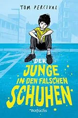 Kartonierter Einband Der Junge in den falschen Schuhen von Tom Percival