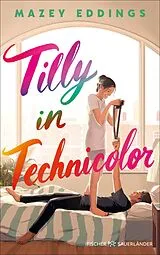 Kartonierter Einband Tilly in Technicolor von Mazey Eddings