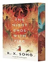Kartonierter Einband The Night Ends With Fire von K. X. Song
