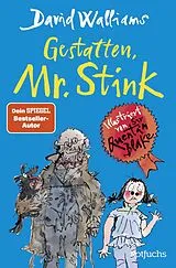 Kartonierter Einband Gestatten, Mr. Stink von David Walliams