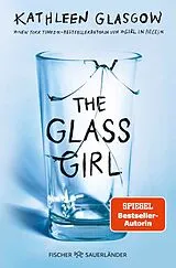 Kartonierter Einband The Glass Girl von Kathleen Glasgow