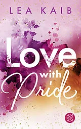Kartonierter Einband Love with Pride von Lea Kaib