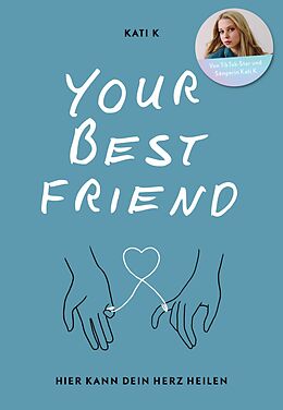 Kartonierter Einband Your best friend von Kati K
