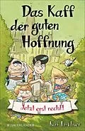 E-Book (epub) Das Kaff der guten Hoffnung  Jetzt erst recht! von Kai Lüftner