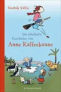 E-Book (epub) Die fabelhafte Geschichte von Anne Kaffeekanne von Fredrik Vahle