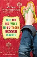 E-Book (epub) Wie ich die Welt in 65 Tagen besser machte von Michele Weber Hurwitz