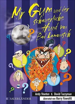 E-Book (epub) Mr Gum und der schauerliche Hund von Bad Lamonisch von Andy Stanton