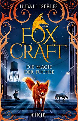 E-Book (epub) Foxcraft  Die Magie der Füchse von Inbali Iserles