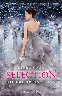 E-Book (epub) Selection  Die Kronprinzessin von Kiera Cass