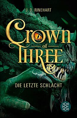 E-Book (epub) Crown of Three  Die letzte Schlacht (Bd. 3) von J. D. Rinehart