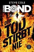 E-Book (epub) Young Bond  Der Tod stirbt nie von Steve Cole