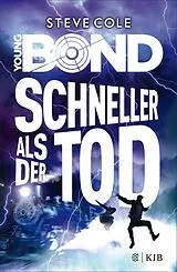 E-Book (epub) Young Bond  Schneller als der Tod von Steve Cole