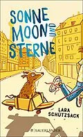 E-Book (epub) Sonne, Moon und Sterne von Lara Schützsack