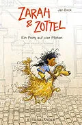 E-Book (epub) Zarah und Zottel - Ein Pony auf vier Pfoten von Jan Birck