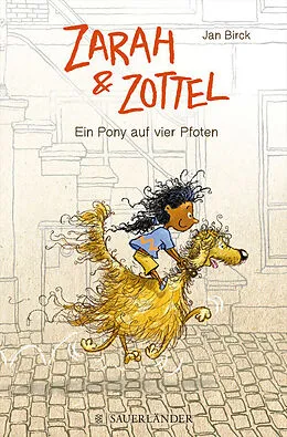 E-Book (epub) Zarah und Zottel - Ein Pony auf vier Pfoten von Jan Birck