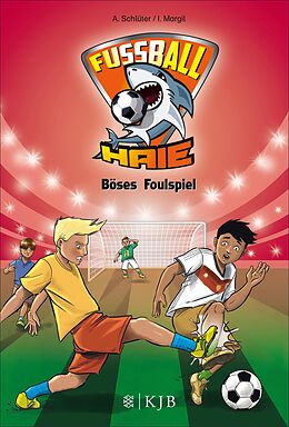 E-Book (epub) Fußball-Haie: Böses Foulspiel von Andreas Schlüter, Irene Margil