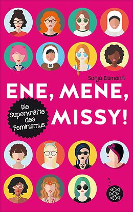 E-Book (epub) Ene, mene, Missy. Die Superkräfte des Feminismus von Sonja Eismann