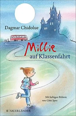 E-Book (epub) Millie auf Klassenfahrt von Dagmar Chidolue