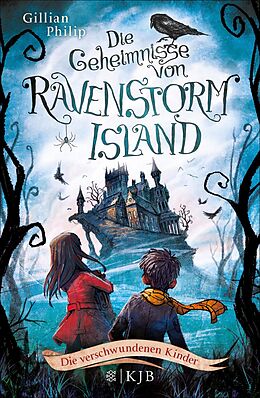 E-Book (epub) Die Geheimnisse von Ravenstorm Island  Die verschwundenen Kinder von Gillian Philip
