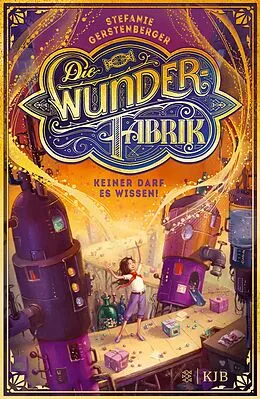 E-Book (epub) Die Wunderfabrik  Keiner darf es wissen! von Stefanie Gerstenberger