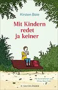 E-Book (epub) Mit Kindern redet ja keiner von Kirsten Boie