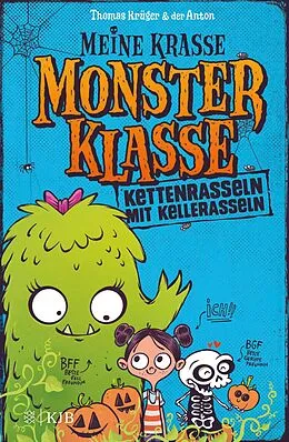 E-Book (epub) Meine krasse Monsterklasse - Kettenrasseln mit Kellerasseln von Thomas Krüger