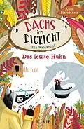 E-Book (epub) Dachs im Dickicht  Das letzte Huhn von Anna Starobinets