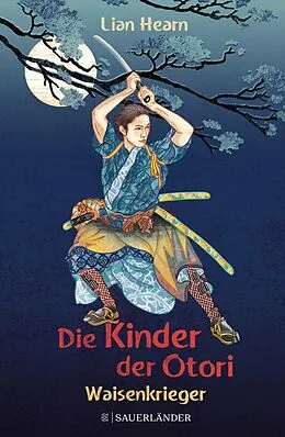 E-Book (epub) Die Kinder der Otori 1  Waisenkrieger von Lian Hearn