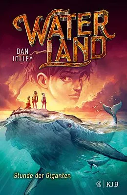 E-Book (epub) Waterland - Stunde der Giganten von Dan Jolley