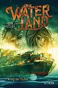 E-Book (epub) Waterland - Krieg der Fluten von Dan Jolley