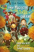 E-Book (epub) Omas magische Wolle-Gäääng oder Wie wir das goldene Schaf fanden von Elka Evalds