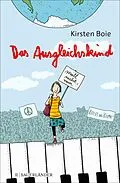 E-Book (epub) Das Ausgleichskind von Kirsten Boie