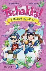 E-Book (epub) Tschakka! Freunde in Sicht von Mara Andeck