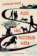 E-Book (epub) Alles, was passieren wird von Katharina Hacker