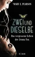 E-Book (epub) Zweiunddieselbe von Mary E. Pearson
