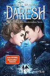 E-Book (epub) Daresh  Das Land der flüsternden Seen von Katja Brandis