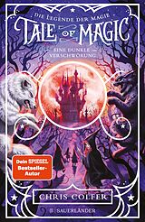 E-Book (epub) Tale of Magic: Die Legende der Magie 2  Eine dunkle Verschwörung von Chris Colfer