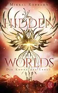 E-Book (epub) Hidden Worlds 2  Die Krone des Erben von Mikkel Robrahn