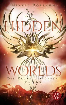 E-Book (epub) Hidden Worlds 2  Die Krone des Erben von Mikkel Robrahn